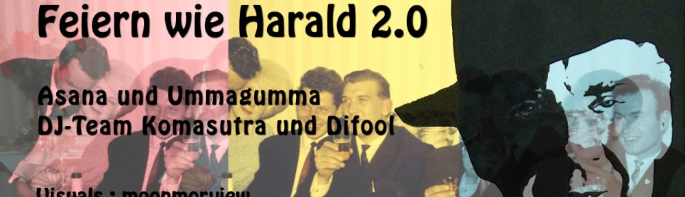 Feiern wie Harald 2.0