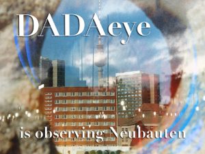 DADAeye is observing Neubauten #SayItDaDa